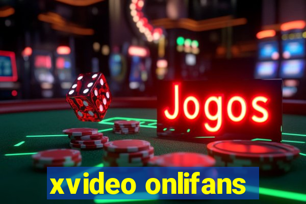 xvideo onlifans